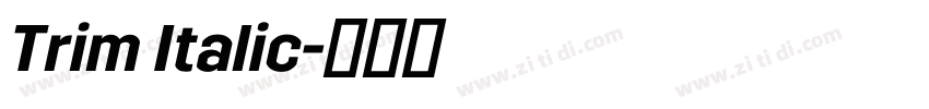 Trim Italic字体转换 Trim Italic字体转换
